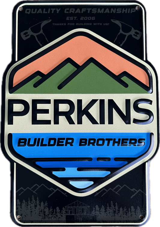 11.5"x8" Metal Tacker Sign - Perkins Builder Brothers